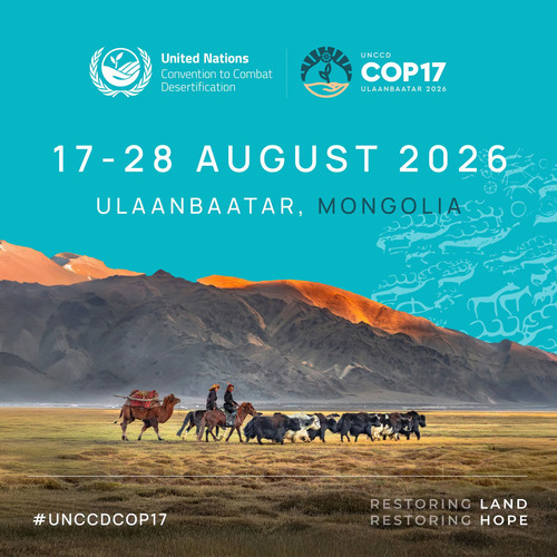 Цөлжилттэй тэмцэх тухай НҮБ-ын бага хурал COP17 Улаанбаатар хотноо эхэллээ